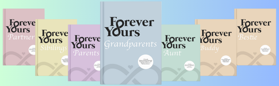 Forever Yours – Family Editions